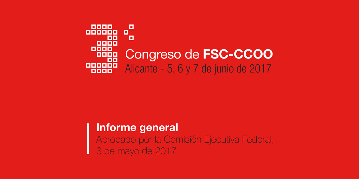 Informe general al 3 Congreso de FSC-CCOO